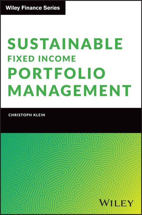 Text: "Sustainable Fixed Income Portfolio Management, Christoph Klein." Design: Grüner Hintergrund mit Linienmuster.