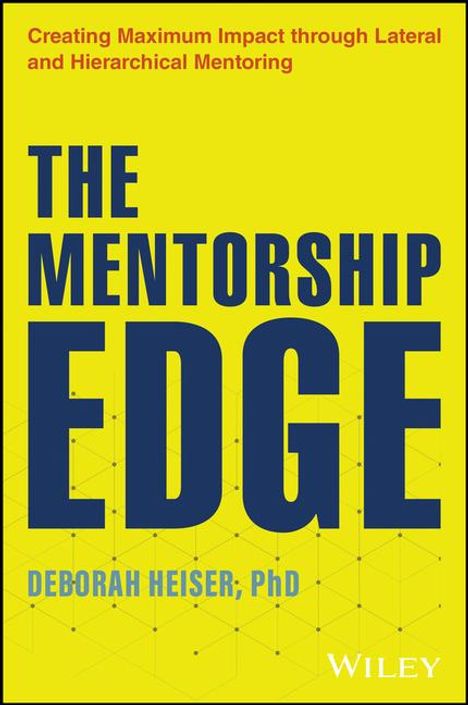 Deborah Heiser: The Mentorship Edge, Buch