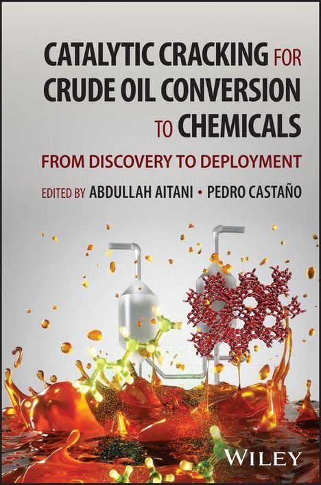 CATALYTIC CRACKING FOR CRUDE OIL CONVERSION TO CHEMICALS. Zwei Reaktoren, spritzende Flüssigkeit, chemische Strukturen.