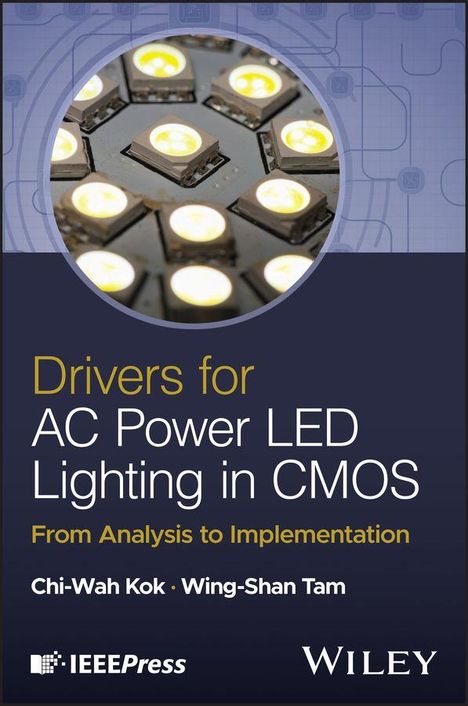 „Drivers for AC Power LED Lighting in CMOS“, Chi-Wah Kok, Wing-Shan Tam. IEEE Press und Wiley. Nahaufnahme von LEDs.