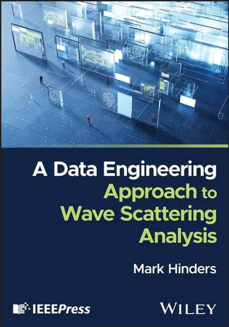 Mark Hinders: A Data Engineering Approach to Wave Scattering Analysis, Buch