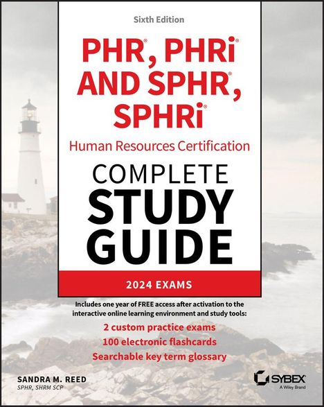 Sandra M Reed: Phr, Phri and Sphr, Sphri Human Resources Certification Complete Study Guide, Buch