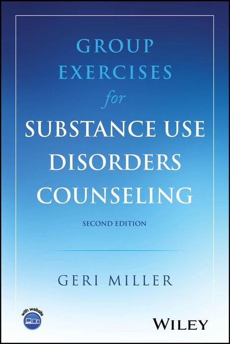 Geri Miller: Group Exercises for Substance Use Disorders Counseling, Buch