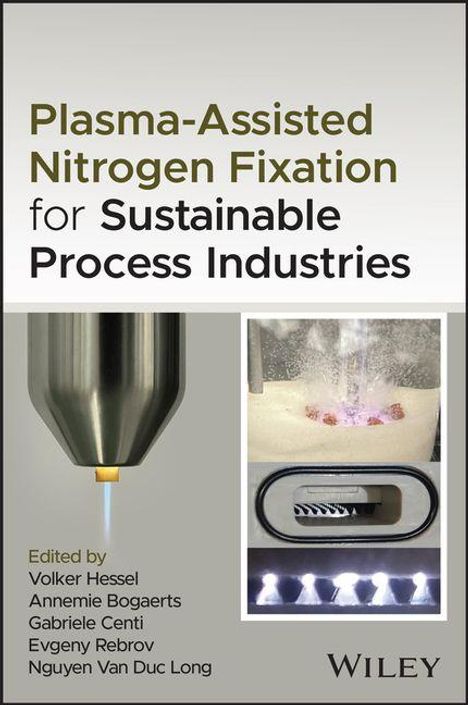 Plasma-Assisted Nitrogen Fixation for Sustainable Process Industries, Buch