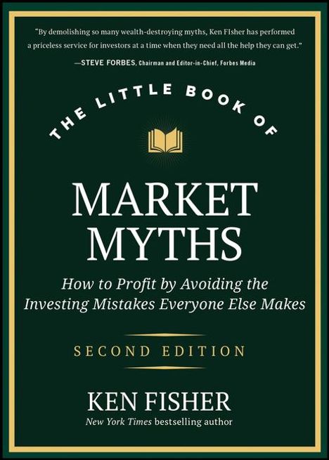Kenneth L Fisher: The Little Book of Market Myths, Buch