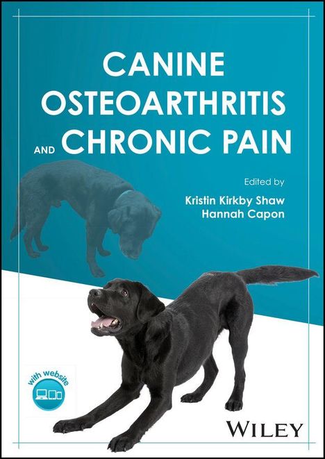 „CANINE OSTEOARTHRITIS AND CHRONIC PAIN“, herausgegeben von Kristin Kirkby Shaw, Hannah Capon. Zwei schwarze Hunde.