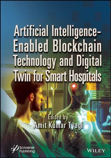 Artificial Intelligence-Enabled Blockchain Technology and Digital Twin for Smart Hospitals, Buch