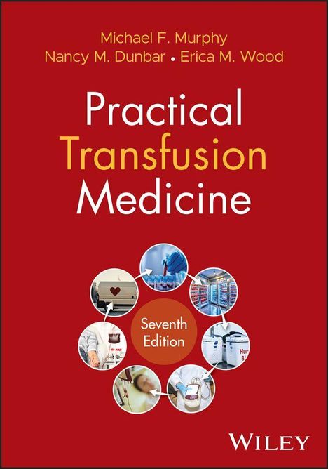 „Practical Transfusion Medicine, Seventh Edition“. Oben drei Autorennamen, unten Kreis mit medizinischen Bildern.