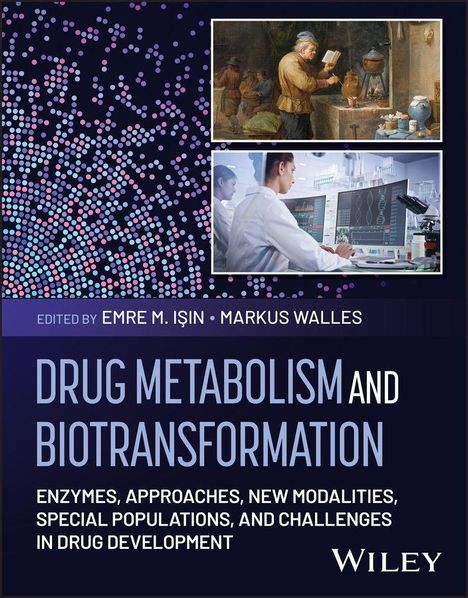 "Drug Metabolism and Biotransformation" ist der Titel, über Bildern: ein Gemälde und ein Laborfoto, darunter Punkte und Editorennamen.