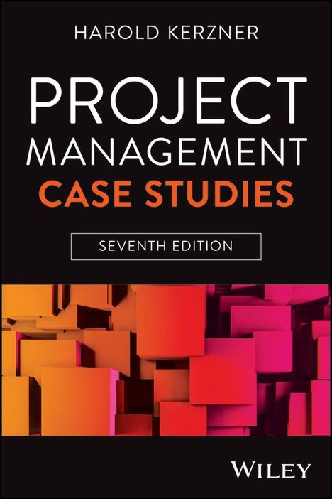 Harold Kerzner: Project Management Case Studies, Buch