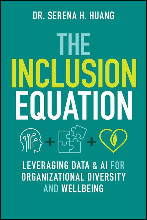 Serena H Huang: The Inclusion Equation, Buch