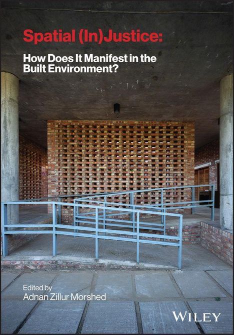 Spatial (In) Justice: How Does It Manifest in the Built Environment?, Buch