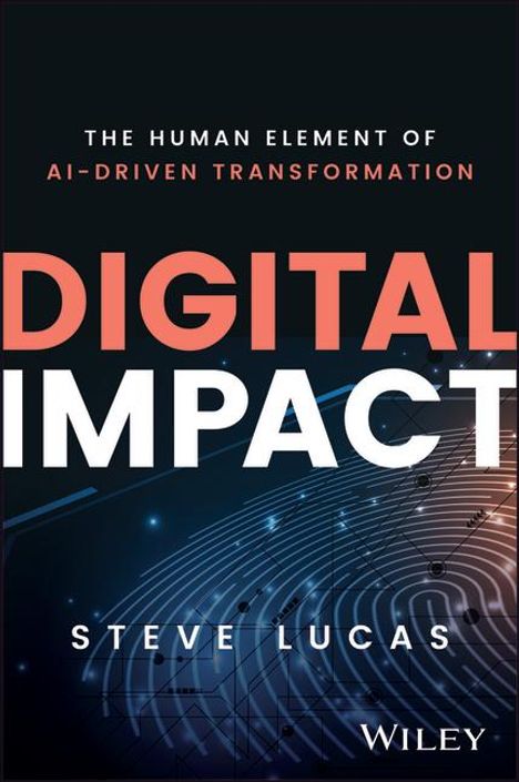 Steve Lucas: Digital Impact, Buch