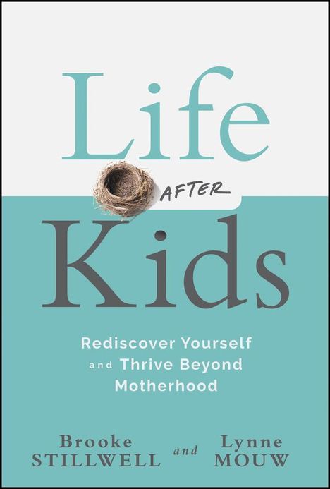 Brooke Stillwell: Life After Kids, Buch