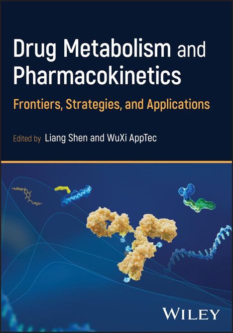 Liang Shen: Drug Metabolism and Pharmacokinetics, Buch