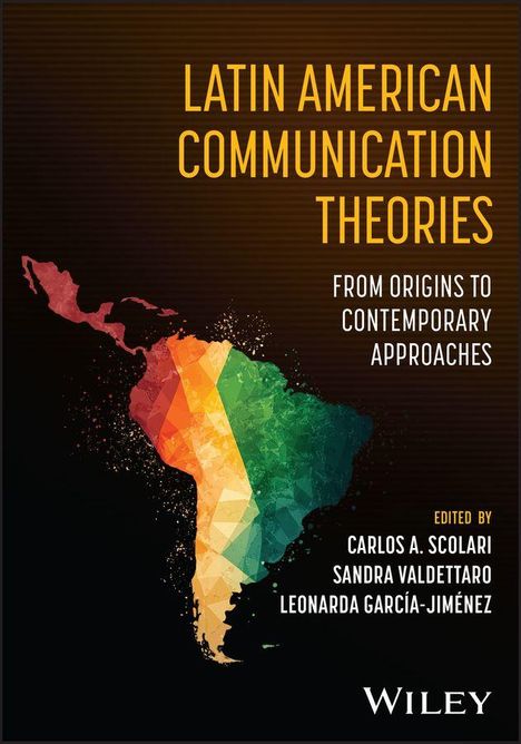 "Latin American Communication Theories: From Origins to Contemporary Approaches", farbige Südamerika-Kontur.