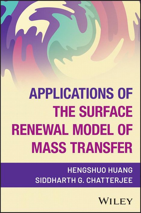 Hengshuo Huang: Applications of the Surface Renewal Model of Mass Transfer, Buch