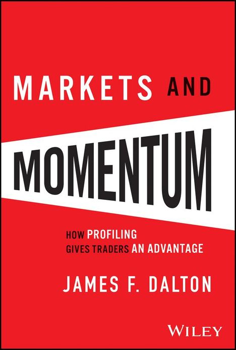 James F Dalton: Markets &amp; Momentum, Buch