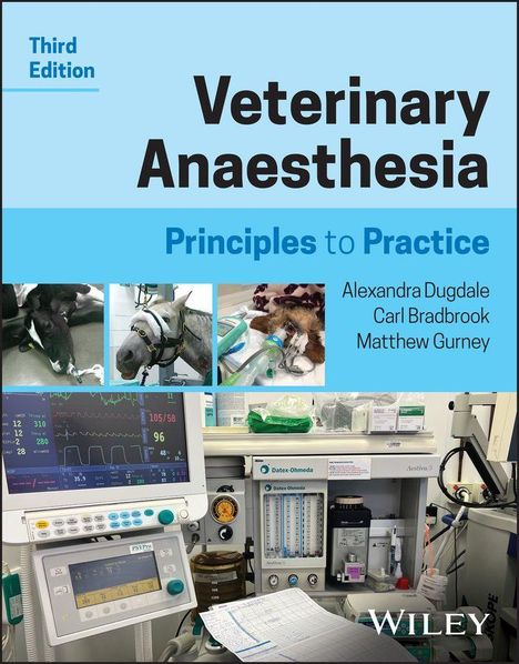 "Third Edition. Veterinary Anaesthesia: Principles to Practice" steht groß. Bilder von Tieren und medizinischen Geräten sind sichtbar.
