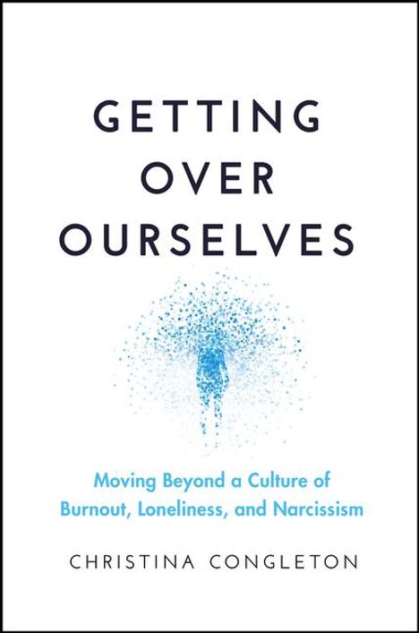 Christina Congleton: Getting Over Ourselves, Buch