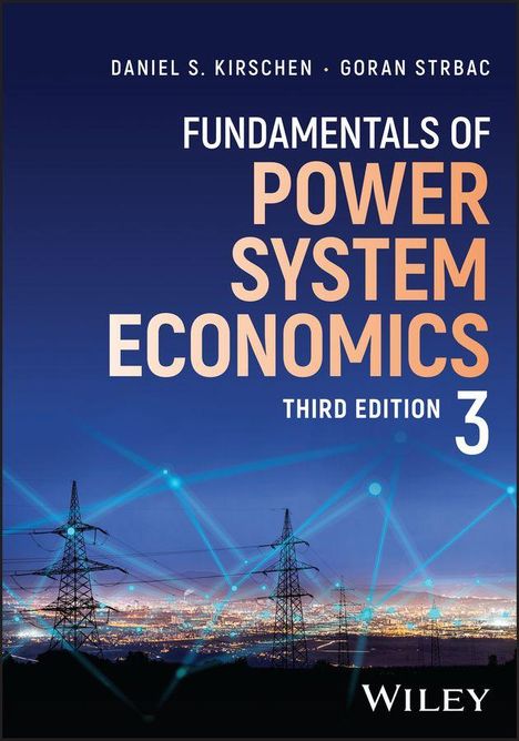 „Fundamentals of Power System Economics, Third Edition 3“, Autoren: Daniel S. Kirschen, Goran Strbac. Silhouette von Strommasten.