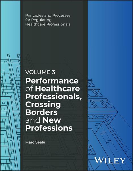 Marc Seale: Performance of Healthcare Professionals, Crossing Borders and New Professions, Volume 3, Buch