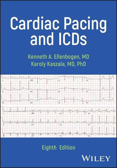 „Cardiac Pacing and ICDs“, Autoren: Kenneth A. Ellenbogen, Karoly Kaszala, Eighth Edition. Graph von EKG-Kurven.