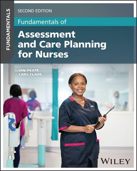 Cover von "Fundamentals of Assessment and Care Planning for Nurses", zweite Ausgabe. Frau in Krankenschwester-Uniform.