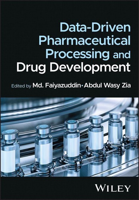 "Data-Driven Pharmaceutical Processing and Drug Development," Md. Faiyazuddin, Abdul Wasy Zia. Vials auf Förderband.