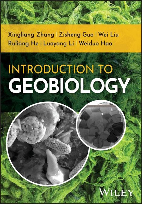 Autoren: Xingliang Zhang, Zisheng Guo; Titel: Introduction to Geobiology; Hintergrund aus grünen Fasern mit Mikroskopaufnahmen.