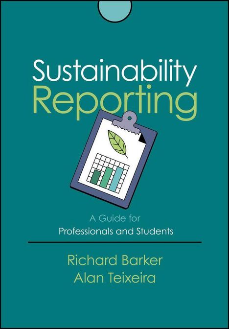 „Sustainability Reporting: A Guide for Accounting Professionals“ von Richard Barker, Alan Teixeira. Bild eines Klemmbretts.