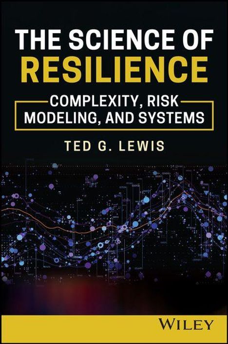 Ted G Lewis: The Science of Resilience, Buch