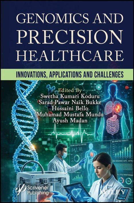 Titel: GENOMICS AND PRECISION HEALTHCARE. Bearbeitet von Swetha Kumari Koduru et al. Ärzte vor einem DNA-Strang und Diagrammen.
