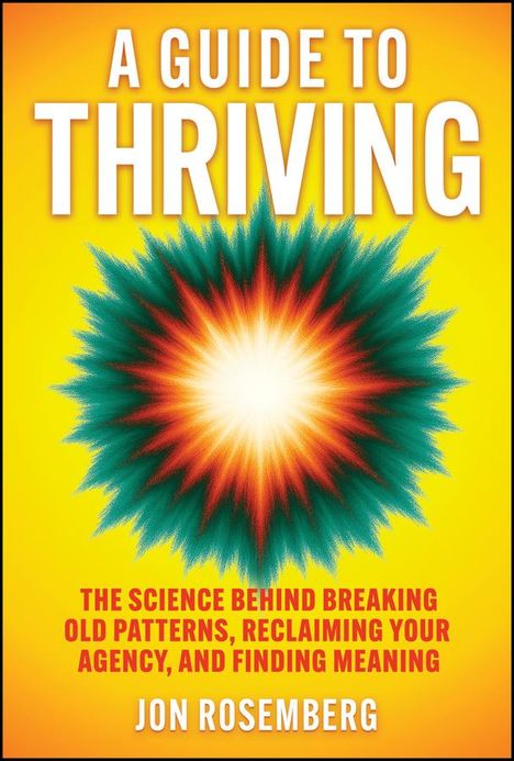 Jon Rosemberg: A Guide to Thriving, Buch
