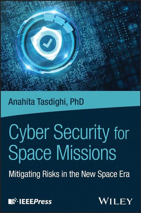 Anahita Tasdighi: Cyber Security for Space Missions, Buch