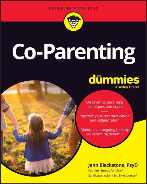 "Co-Parenting for dummies" von Jann Blackstone, Tipps für erfolgreiche Kommunikation. Kind hält Hände der Eltern.