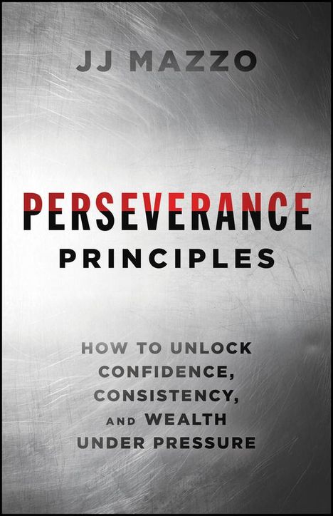 J J Mazzo: Perseverance Principles, Buch