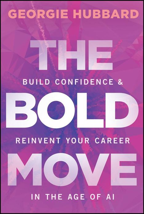 Georgie Hubbard: The Bold Move, Buch