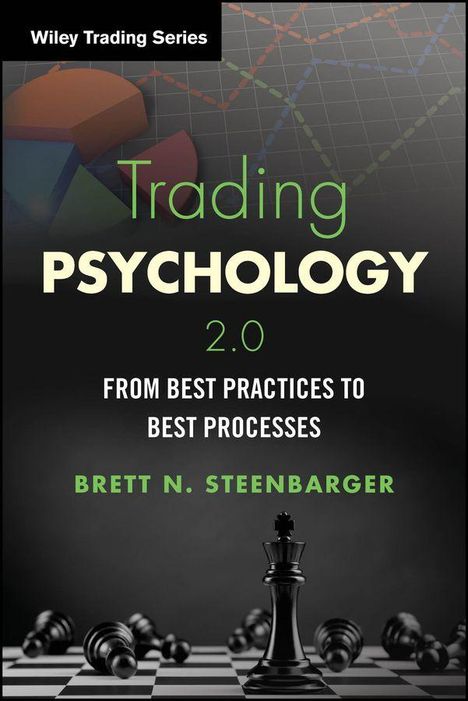 Brett N Steenbarger: Trading Psychology 2.0, Buch