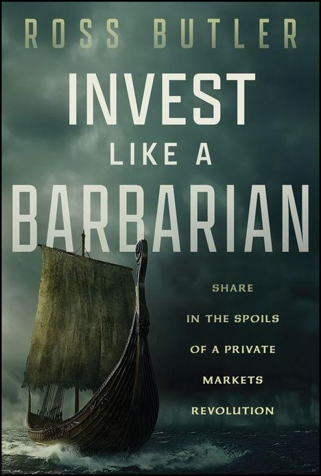 Ross Butler: Invest Like a Barbarian, Buch