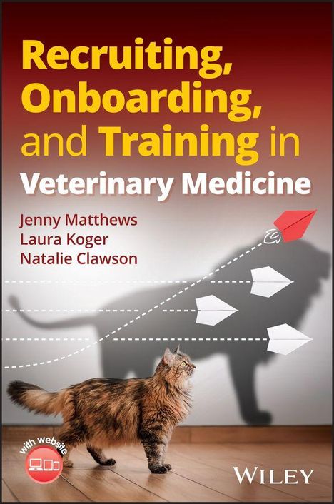 "Recruiting, Onboarding, and Training in Veterinary Medicine" mit Autoren Jenny Matthews, Laura Koger, Natalie Clawson. Katze schaut nach oben.