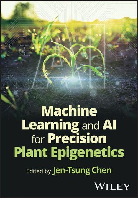 „Machine Learning and AI for Precision Plant Epigenetics“, herausgegeben von Jen-Tsung Chen. Ein kleines Pflänzchen wächst.