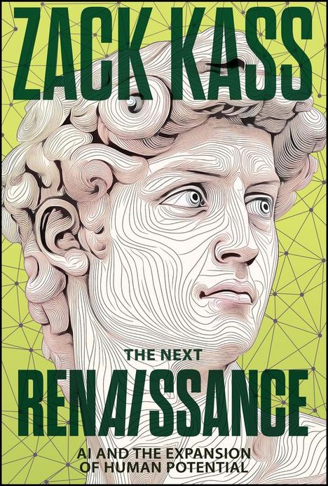 Zack Kass: The Next Renaissance, Buch
