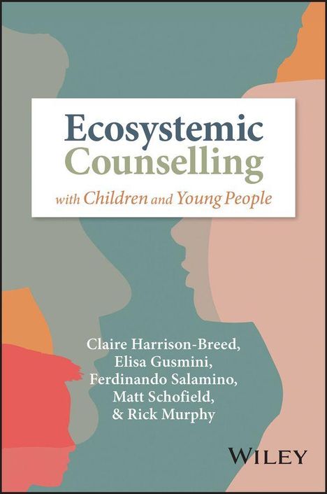 Text: "Ecosystemic Counselling with Children and Young People" von Claire Harrison-Breed et al. Illustration von Profilen.
