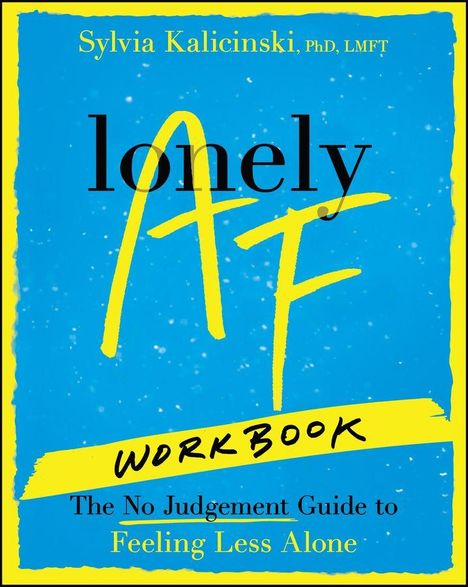 Sylvia Kalicinski: Lonely AF Workbook, Buch