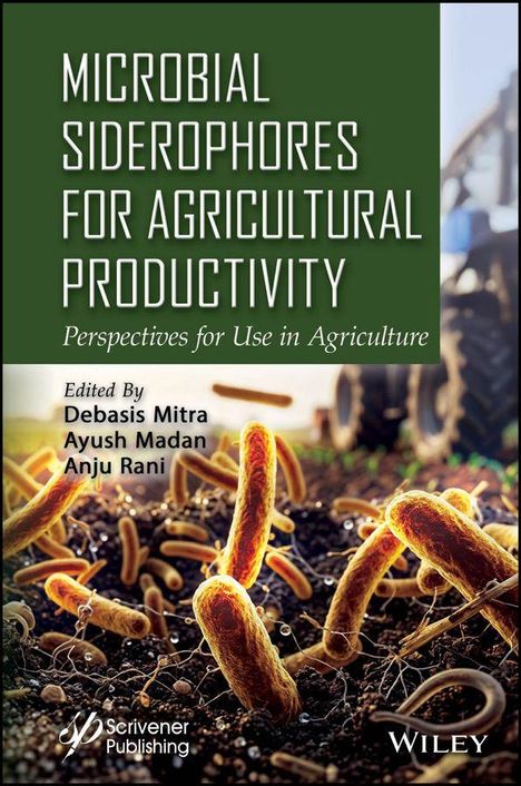 "MICROBIAL SIDEROPHORES FOR AGRICULTURAL PRODUCTIVITY" steht oben. Unten sind Mikroben und ein Traktor auf einem Feld.