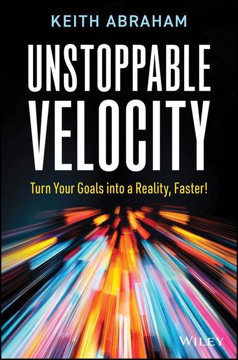 Keith Abraham: Unstoppable Velocity, Buch