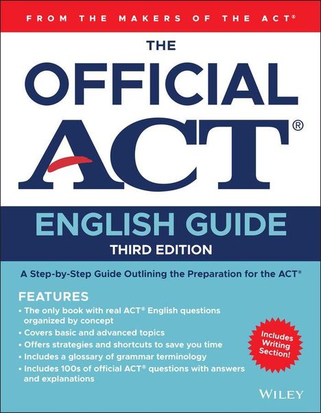 "The Official ACT English Guide, Third Edition: Features real questions, shortcuts, glossary, over 100 official questions, writing section."
