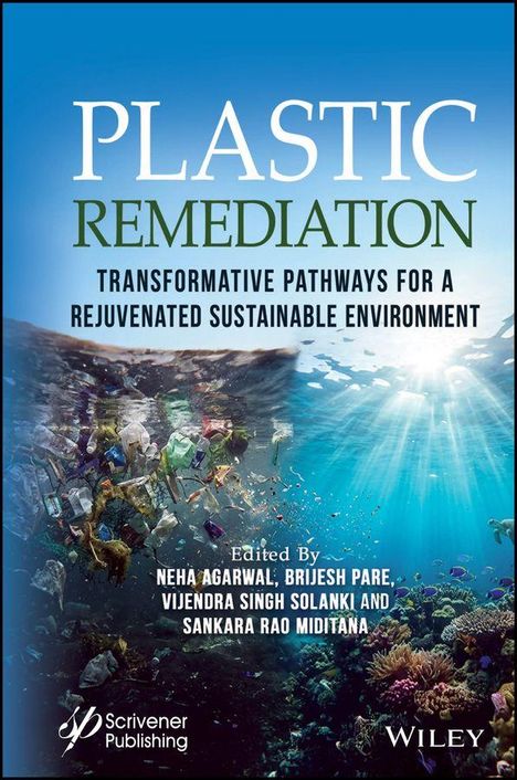 PLASTIC REMEDIATION: Wege zu einer nachhaltigen Umwelt. Edited by Neha Agarwal et al. Unterwasserbild mit Plastikmüll.