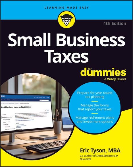 "Learning Made Easy. Small Business Taxes for dummies. Eric Tyson, MBA. Bildschirm und Tastatur auf einem Schreibtisch."